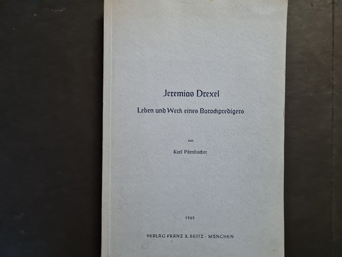 Jeremias drexel leben und - drexel:,
